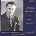Berkeley: Choral Music / Brown, Clare College Choir
