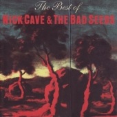 Nick Cave u0026 The Bad Seeds/The Best of Nick Cave u0026 The Bad Seeds