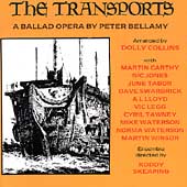 Transports: A Ballad Opera By Peter Bellamy, The