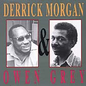 Derrick Morgan And Owen Gray