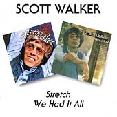 Scott Walker/Stretch/We Had It All[BGOCD358]