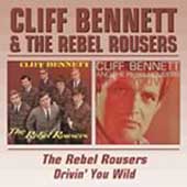 Cliff Bennett & The Rebel Rousers/Drivin' You Wild