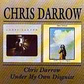 Chris Darrow/Under My Own Disguise