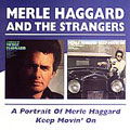 Portrait Of Merle Haggard/Keep Movin' On