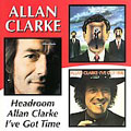 Headroom/ Allan Clarke/ I've Got Time [Slipcase]