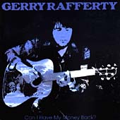 Can I Have My Money Back?: The Best Of Gerry Rafferty