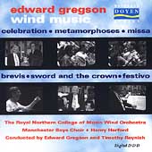 Gregson: Celebration, Metamorphoses, etc / Reynish, Gregson Gregson: Celebration, Metamorphoses, etc / Reynish, Gregson