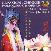 Classical Chinese Folksongs & Opera Classical Chinese Folksongs & Opera