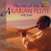 The Art of the Arabian Flute: The Nay The Art of the Arabian Flute: The Nay