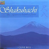 Shakuhachi: The Japanese Bamboo Flute Shakuhachi: The Japanese Bamboo Flute