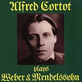 Alfred Cortot plays Weber & Mendelssohn