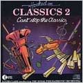 Hooked On Classics 2: Can't Stop The Classics Hooked On Classics 2: Can't Stop The Classics