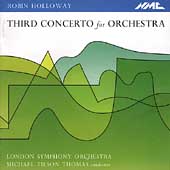 Holloway: Third Concerto for Orchestra / Thomas, LSO