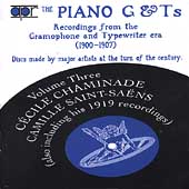 THE PIANO G & TS VOL.3 -RECORDINGS FROM THE GRAMOPHONE & TYPEWRITER ERA 1900-1907:CHAMINADE/SAINT-SAENS