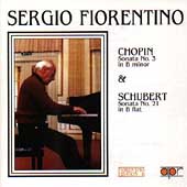 Sergio Fiorentino Edition II - Chopin, Schubert: Sonatas Sergio Fiorentino Edition II - Chopin, Schubert: Sonatas