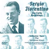 Sergio Fiorentino - The Early Recordings Vol 2 - Liszt Sergio Fiorentino - The Early Recordings Vol 2 - Liszt
