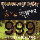 Slaughterhouse Tapes & The Cellblock Tapes, The