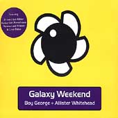 Galaxy Weekend (Mixed By Boy George & Allister Whitehead)