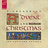 A Gregorian Advent and Christmas / Pro Cantione Antiqua