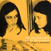 Belle And Sebastian/Fold Your Hands Child, You Walk Like A Peasant[JPRCD010]