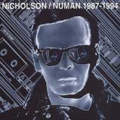Nicholson/Numan 1987-1994