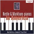 Nettle & Markham - Pianos in America