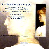 Gershwin: Someone to Watch Over Me, etc / Andrew Davis Gershwin: Someone to Watch Over Me, etc / Andrew Davis