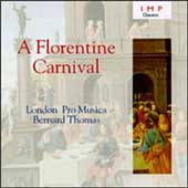 A Florentine Carnival / Thomas, London Pro Musica