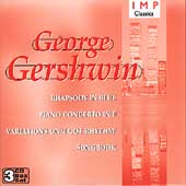 Gershwin: Rhapsody in Blue, Concerto in F, Songs, etc Gershwin: Rhapsody in Blue, Concerto in F, Songs, etc