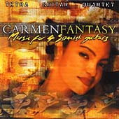 Carmen Fantasy - Music for 4 Spanish Guitars / Tetra Guitar Quartet