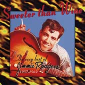 Sweeter Than Wine (The Very Best Of Jimmie Rodgers 1957-1962)