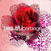 Beautiful Garbage [Limited Edition]＜限定盤＞