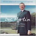 Doc Martin : Music From The Hit ITV1 Series