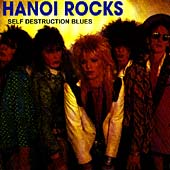 Hanoi Rocks/セルフ・ディストラクション・ブルース＜完全生産限定盤＞