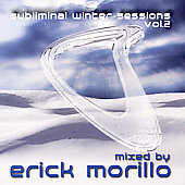 Subliminal Winter Sessions Vol. 2 : Mixed by Erick Morillo