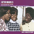After Hours Vol.3 (More Northern Soul Masters From The Vaults Of Atlantic, Atco, Loma, Reprise &Warner Bros. Records 1965-1974)[504676495]