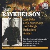 Raykhelson: Jazz Suite, Little Symphony, etc / Yuri Bashmet(va&cond), Moscow Soloists, etc