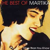 More Than You Know (The Best Of Martika) More Than You Know (The Best Of Martika)