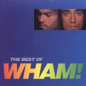 The Best of Wham! If You Were There