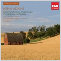 John Adams: Grand Pianola Music, Shaker Loops (1990), The Chairman Dances, Short Ride in a Fast Machine (1993) John Adams: Grand Pianola Music, Shaker Loops (1990), The Chairman Dances, Short Ride in a Fast Machine (1993)