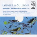 Gilbert & Sullivan: Ruddigore (1960,62), Merchant of Venice -Suite (1971) / Malcolm Sargent(cond), Pro Arte Orchestra, Glyndebourne Festival Chorus, George Baker(Br), Richard Lewis(T), etc Gilbert & Sullivan: Ruddigore (1960,62), Merchant of Venice -Suite (1971) / Malcolm Sargent(cond), Pro Arte Orchestra, Glyndebourne Festival Chorus, George Baker(Br), Richard Lewis(T), etc