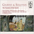 Gilbert & Sullivan: Yeomen of the Guard (1957) / Malcolm Sargent(cond), Pro Arte Orchestra, Glyndebourne Festival Chorus, Denis Dowling(Br), Richard Lewis(T), etc Gilbert & Sullivan: Yeomen of the Guard (1957) / Malcolm Sargent(cond), Pro Arte Orchestra, Glyndebourne Festival Chorus, Denis Dowling(Br), Richard Lewis(T), etc