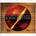 John Rutter -Platinum Collection : Gloria, Magnificat, Psalm.150, etc