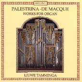 Palestrina; De Macque: Works for Organ/Liuwe Tamminga
