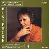Buxtehude: Works for Organ Vol 4 / Inge Bonnerup