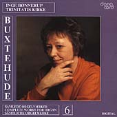 Buxtehude: Works for Organ Vol 6 / Inge Bonnerup