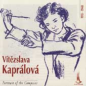 Kapralova - Portrait of the Composer /Frantisek Jilek, et al