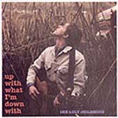 Up With What I'm Down With Up With What I'm Down With