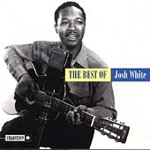 The Best Of Josh White