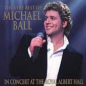 The Very Best Of Michael Ball: In Concert At The Royal Albert Hall